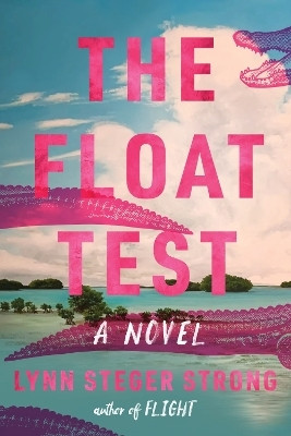 The Float Test(English, Hardcover, Strong Lynn Steger)