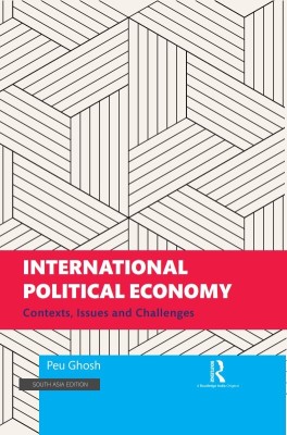 International Political Economy(Hardcover, Ghosh, Peu)