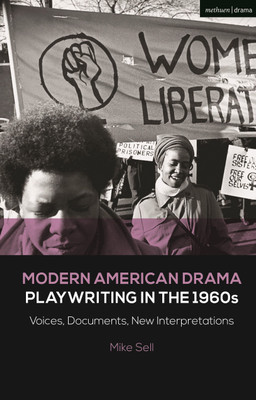 Modern American Drama: Playwriting in the 1960s(English, Paperback, Sell Mike)