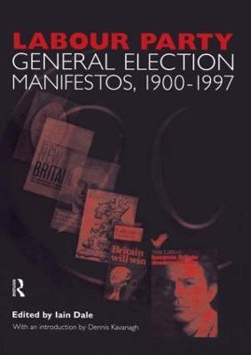Volume Two. Labour Party General Election Manifestos 1900-1997(English, Paperback, Kavanagh Dennis)