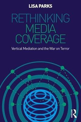 Rethinking Media Coverage(English, Paperback, Parks Lisa)