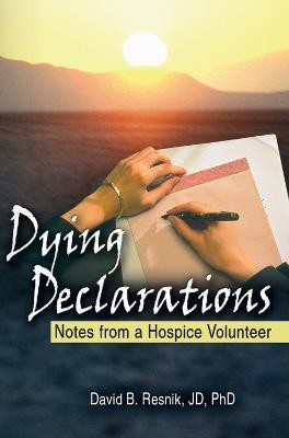 Dying Declarations(English, Paperback, Resnik David B)