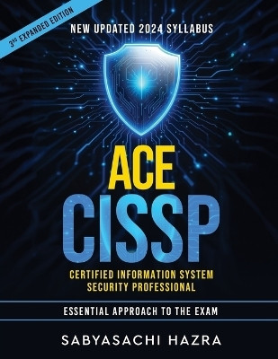 ACE CISSP - Certified Information System Security Professional - Essential Approach to the Exam(English, Paperback, Hazra Sabyasachi)