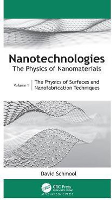 Nanotechnologies: The Physics of Nanomaterials(English, Paperback, Schmool David)