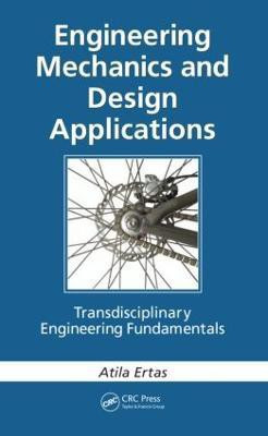 Engineering Mechanics and Design Applications(English, Hardcover, Ertas Atila)
