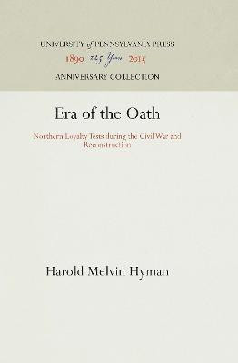 Era of the Oath(English, Hardcover, Hyman Harold Melvin)