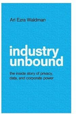 Industry Unbound(English, Electronic book text, Waldman Ari Ezra)