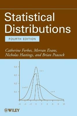 Statistical Distributions 4th  Edition(English, Paperback, Forbes Catherine)