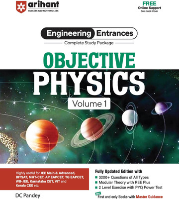 Arihant JEE Main Objective Physics for Volume 1 | Complete Study Package & Advanced, BITSAT, CET, VIT, NEET & Other Engineering Entrances 2025-2026 | 2500+ Questions, PYQs & 2-Level Exercises(Paperback, DC Pandey)