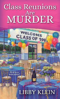 Class Reunions Can Be Murder(English, Paperback, Klein Libby)