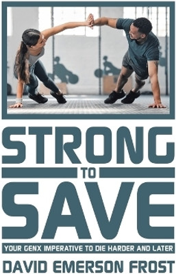 Strong to Save(English, Paperback, Frost David Emerson)