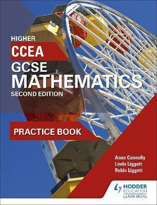 CCEA GCSE Mathematics Higher Practice Book for 2nd Edition(English, Paperback, Connolly Anne)