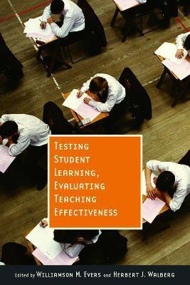 Testing Student Learning, Evaluating Teaching Effectiveness(English, Paperback, Evers Williamson M.)