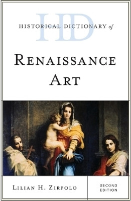 Historical Dictionary of Renaissance Art(English, Hardcover, Zirpolo Lilian H. Dr)