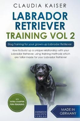 Labrador Retriever Training Vol. 2(English, Paperback, Kaiser Claudia)