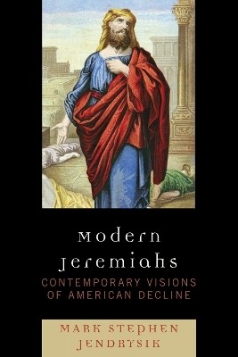 Modern Jeremiahs(English, Paperback, Jendrysik Mark Stephen)