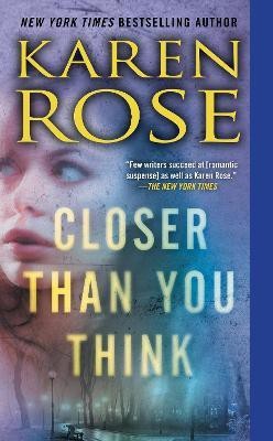 Closer Than You Think(English, Paperback, Rose Karen)