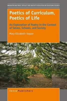 Poetics of Curriculum, Poetics of Life(English, Electronic book text, Vaquer Mary-Elizabeth)