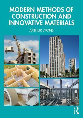 Modern Methods of Construction and Innovative Materials(English, Paperback, Lyons Arthur)