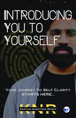 Introducing You to Yourself: Your Journey to Self-Clarity Starts Here...(English, Paperback, Reddy Karthik Narayana)