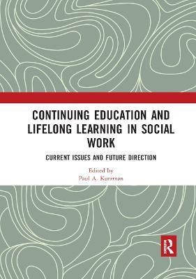 Continuing Education and Lifelong Learning in Social Work(English, Paperback, unknown)