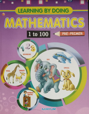 Learning by doing Mathematics 1 to 100 Pre-Primer(Paperback, Dr.C.P.Goel)