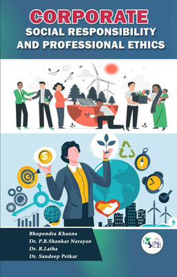 Corporate Social Responsibility and Professional Ethics(Paperback, BHUPENDRA Dr. P.B. SHANKAR Dr. R. LATHA Dr. SANDEEP)