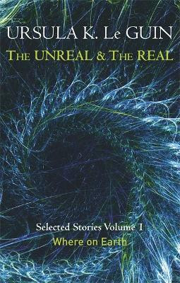 The Unreal and the Real Volume 1(English, Paperback, Le Guin Ursula K.)