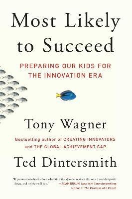 Most Likely to Succeed(English, Paperback, Wagner Tony)