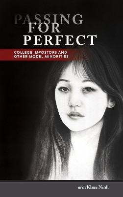 Passing for Perfect(English, Paperback, Ninh erin Khue)