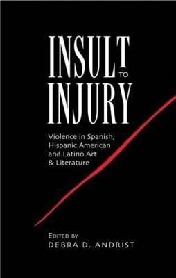 Insult to Injury(English, Hardcover, unknown)