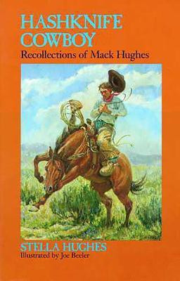 Hashknife Cowboy(English, Paperback, The University of Arizona Press)