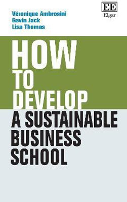 How to Develop a Sustainable Business School(English, Hardcover, Ambrosini Veronique)