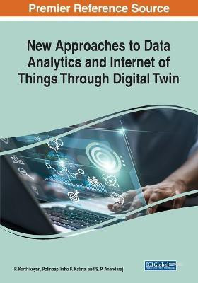 New Approaches to Data Analytics and Internet of Things Through Digital Twin(English, Paperback, unknown)