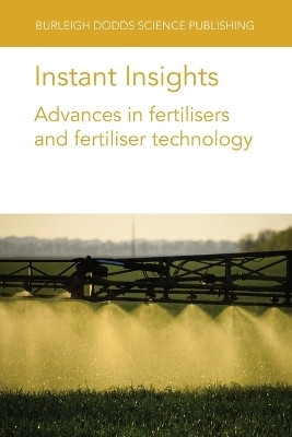 Instant Insights: Advances in Fertilisers and Fertiliser Technology(English, Paperback, Miller Paul Dr)