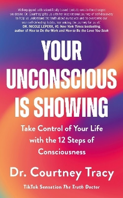 Your Unconscious Is Showing(English, Paperback, Tracy Dr Courtney)