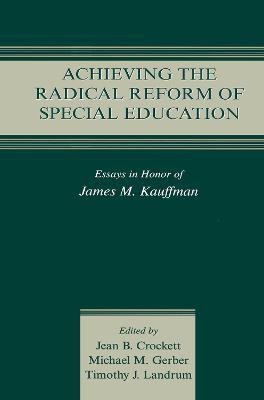 Achieving the Radical Reform of Special Education(English, Paperback, unknown)