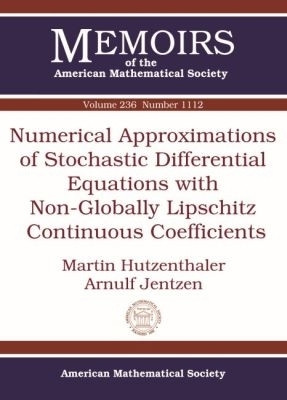 Numerical Approximations of Stochastic Differential Equations with Non-Globally Lipschitz Continuous Coefficients(English, Paperback, Hutzenthaler Martin)