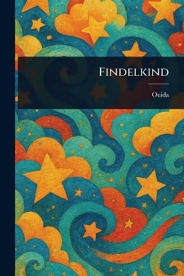 Findelkind(English, Paperback, Ouida)