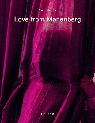 Love From Manenberg(English, Hardcover, Stacke Sarah)