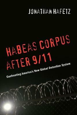 Habeas Corpus after 9/11(English, Hardcover, Hafetz Jonathan)