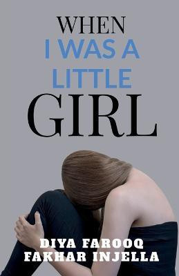 When I Was a Little Girl(English, Paperback, Farooq Diya)