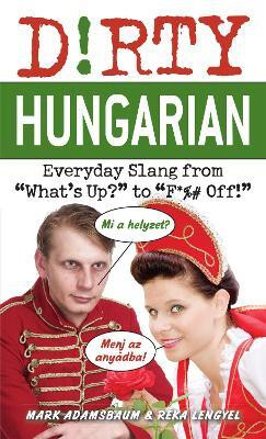 Dirty Hungarian(English, Paperback, Adamsbaum Mark)