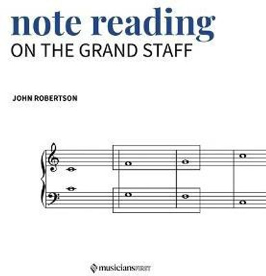 Note Reading on the Grand Staff(English, Paperback, Robertson John)