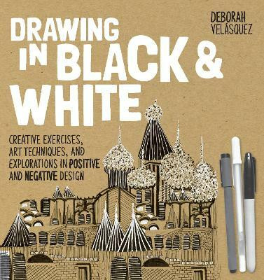 Drawing in Black & White(English, Paperback, Velasquez Deborah)