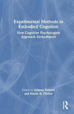 Experimental Methods in Embodied Cognition(English, Hardcover, unknown)