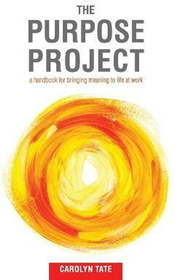 The Purpose Project(English, Paperback, Tate Carolyn G)