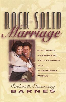 Rock-Solid Marriage(English, Paperback, Barnes Robert G.)