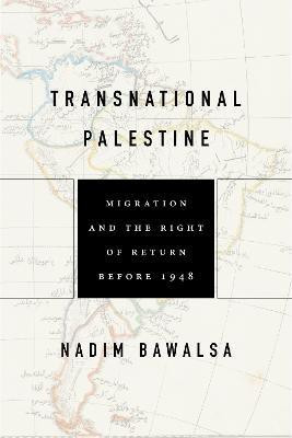 Transnational Palestine(English, Hardcover, Bawalsa Nadim)