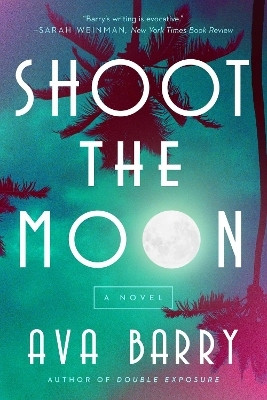 Shoot the Moon(English, Hardcover, Barry Ava)